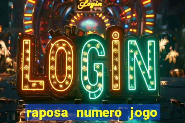 raposa numero jogo do bicho